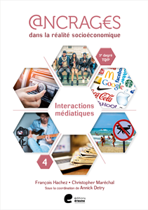ANCRAGES 5 TQ/P CAHIER 4 INTERACTIONS MEDIATIQUES