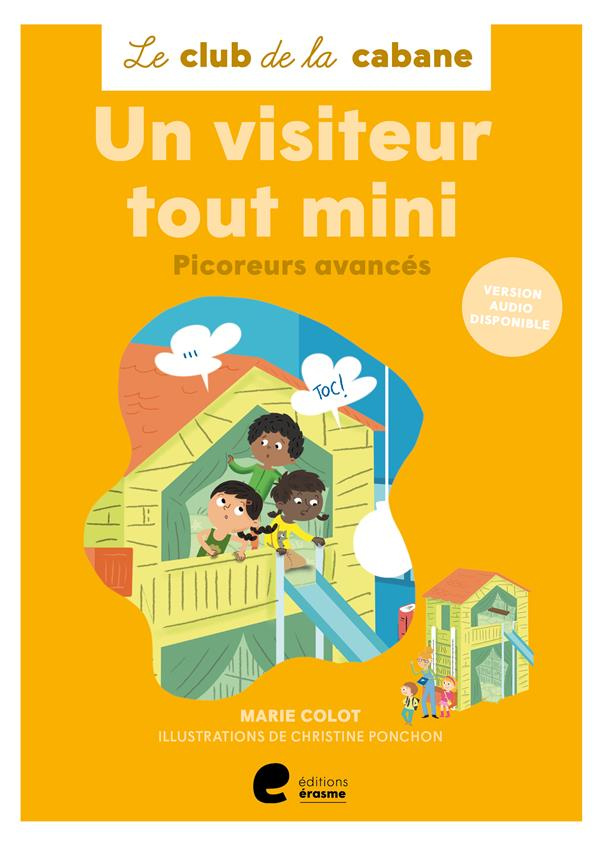 Le club de la cabane : Un visiteur tout mini. Picoreurs avancés [ADAPTE AUX DYS