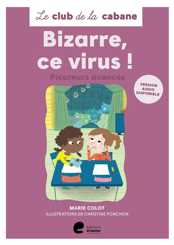 Le club de la cabane : Bizarre, ce virus ! Picoreurs avancés [ADAPTE AUX DYS