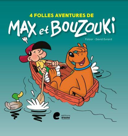 4 folles aventures de max et bouzouki.