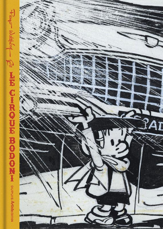 Benoît Brisefer Tome 5 : Le cirque Bodoni. Edition numérotée