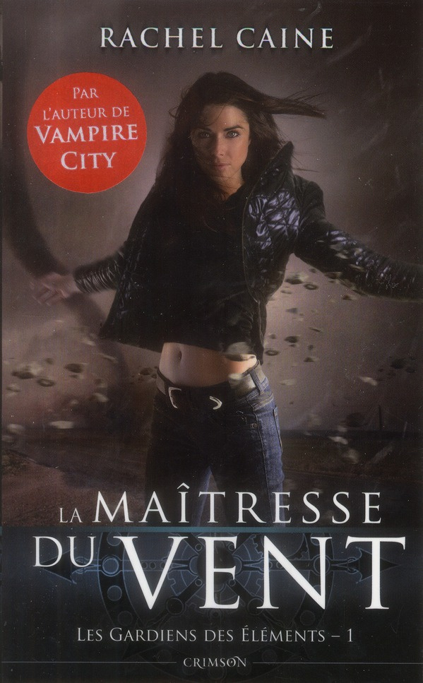 Les Gardiens des éléments Tome 1 : La maîtresse du vent