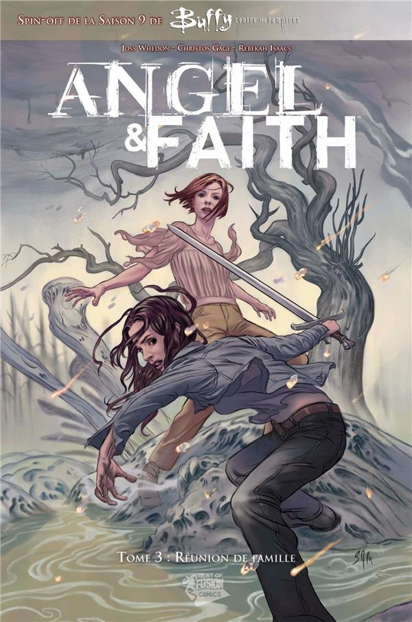 Angel & Faith Tome 3 : Réunion de famille