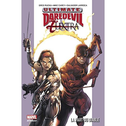 Ultimate Daredevil & Elektra. La part du diable