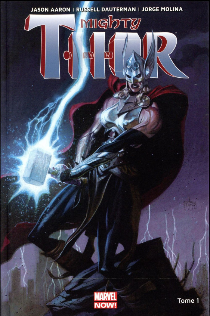 Mighty Thor Tome 1 : La déesse du tonnerre