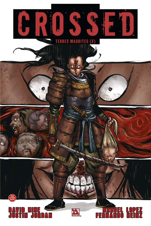 Crossed - Terres maudites Tome 10 : La phalange sanglante ; Fuir l'enfer carcéral