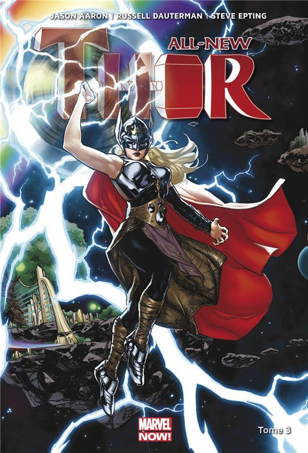 All-New Thor Tome 3 : La guerre Asgard/Shi'ars