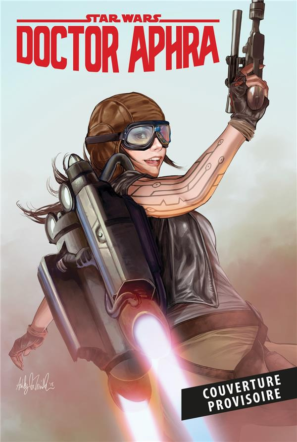 Star Wars : Docteur Aphra. Tome 5 : Les pires du pire