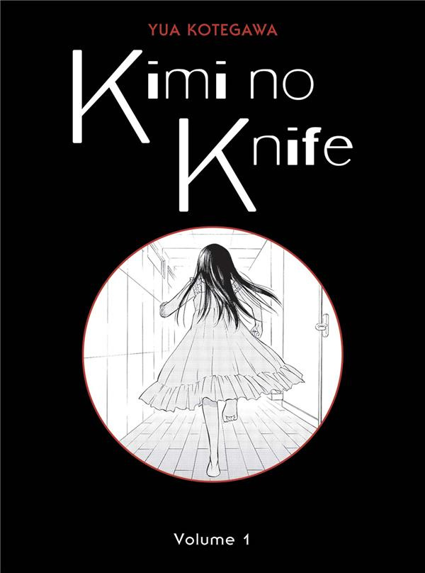 Kimi no Knife Tome 1(Nouvelle édition)