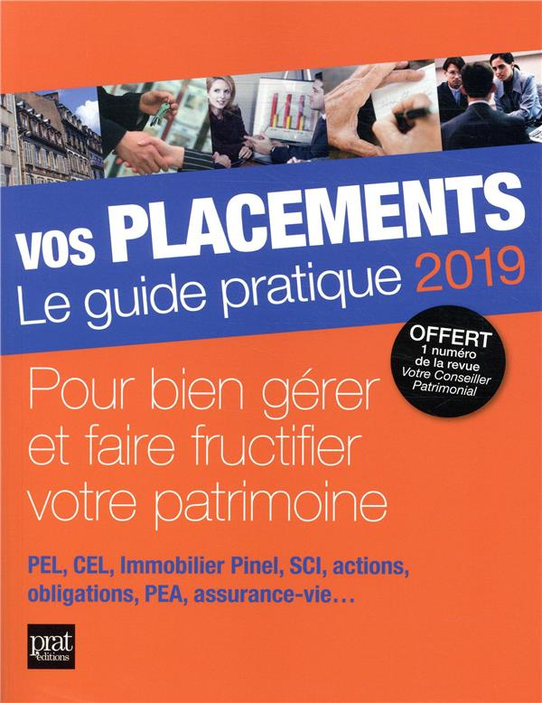 Vos placements. Le guide pratique, Edition 2019