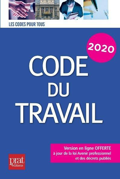 Code du travail. Edition 2020