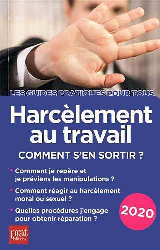 Harcèlement au travail. Comment s'en sortir ? Edition 2020