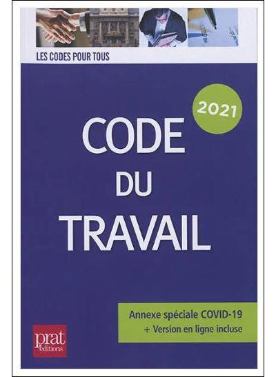 Code du travail. Edition 2021