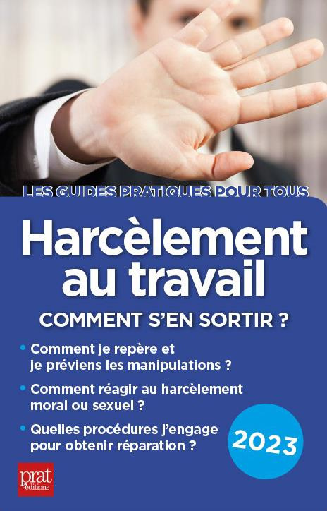 Harcèlement au travail. Comment s'en sortir ? Edition 2023