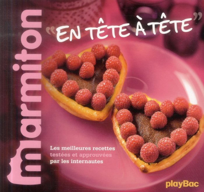 RECETTES EN TETE A TETE - LE MEILLEUR DE MARMITON