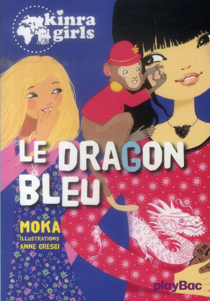 Kinra Girls Tome 11 : Le dragon bleu