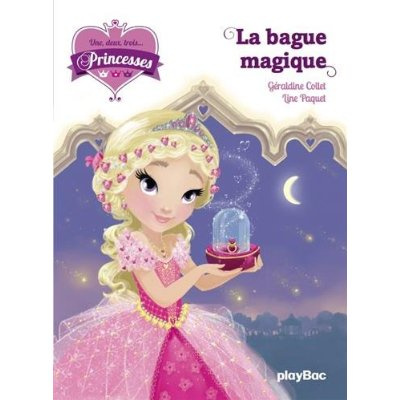 Une, deux, trois... Princesses Tome 5 : La bague magique