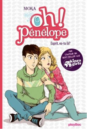 Oh Pénélope ! Tome 2 : Esprit, es-tu là ?