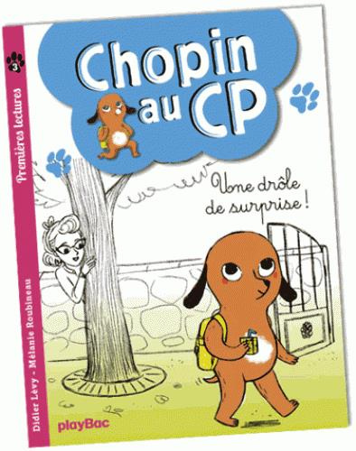 Chopin au CP Tome 3 : Surprise à la cantine