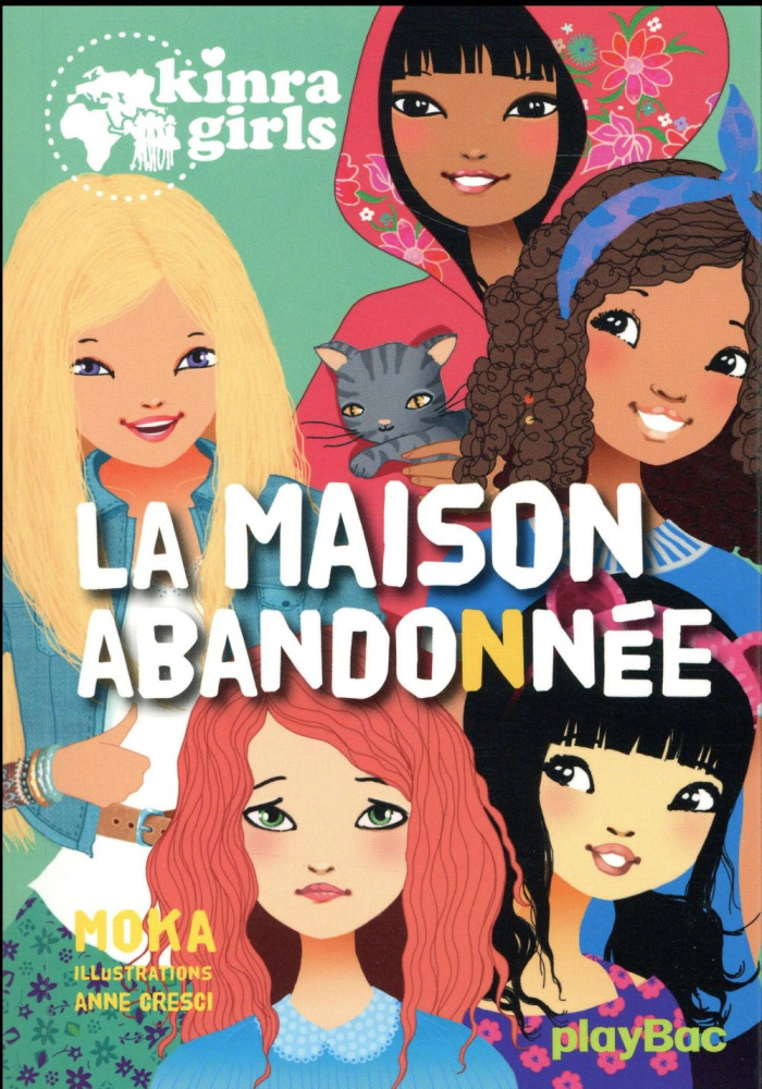 Kinra Girls Tome 20 : La maison abandonnée