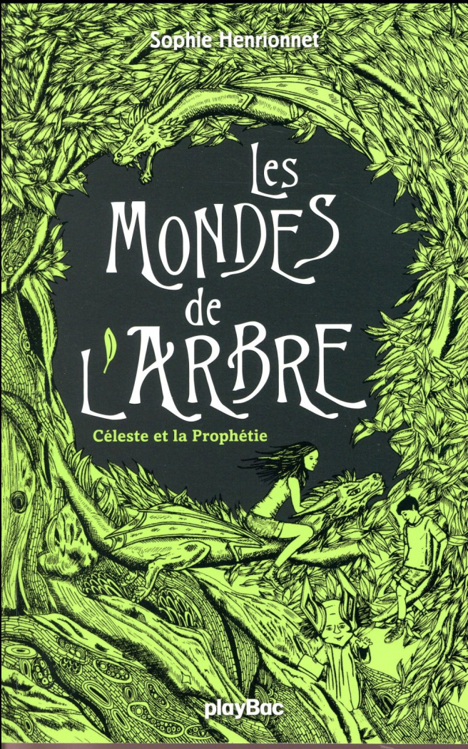 Les mondes de l'arbre Tome 1 : Céleste et la Prophétie