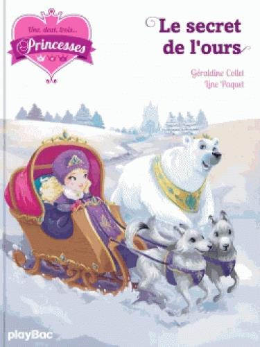 Une, deux, trois... Princesses Tome 10 : Le secret de l'ours