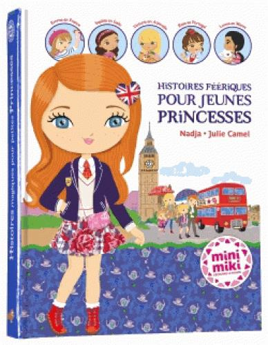 Histoires féériques pour jeunes princesses
