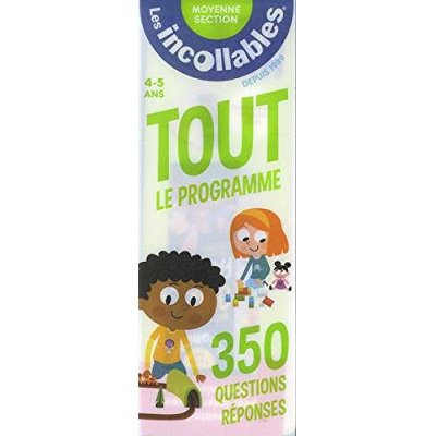 Tout le programme Moyenne Section 4-5 ans. 350 questions réponses