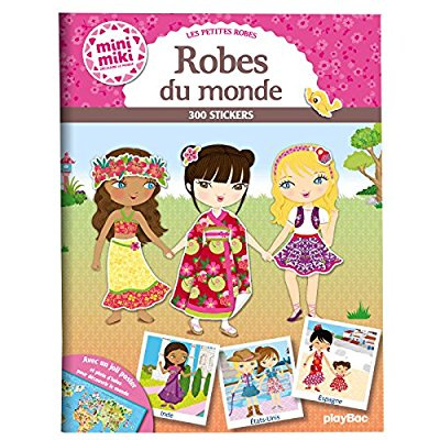 Les petites robes - Robes du monde. 300 stickers