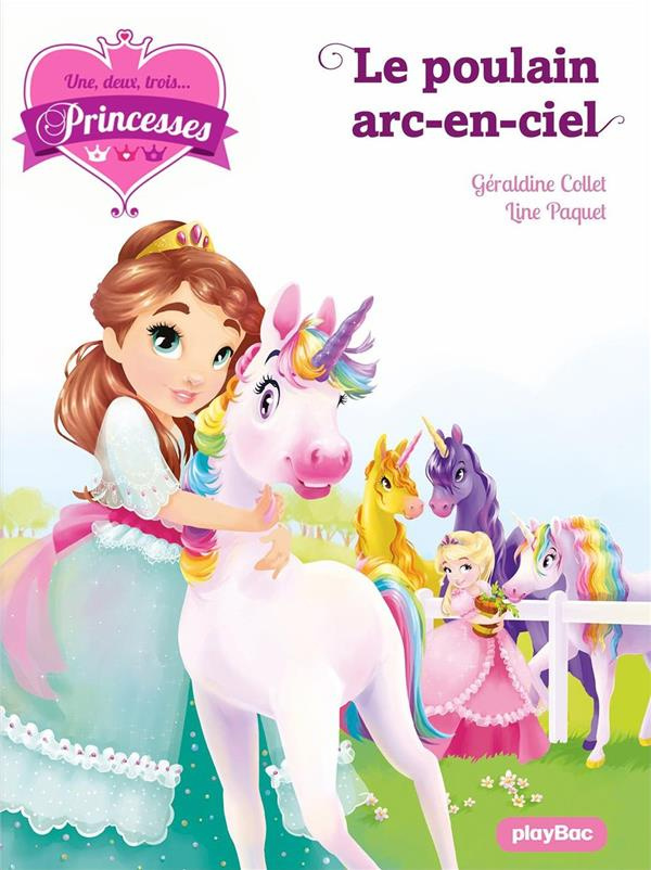 Une, deux, trois... Princesses Tome 15 : Le poulain arc-en-ciel