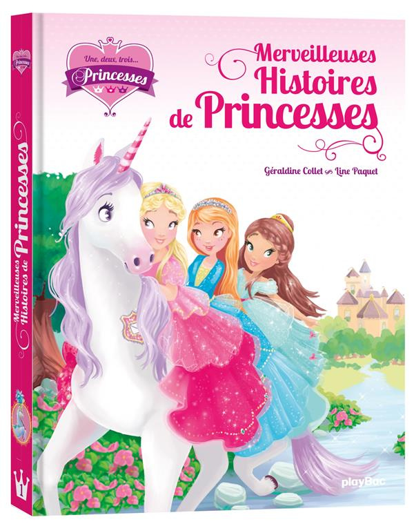 Une, deux, trois... Princesses Intégrale tome 1 : Merveilleuses histoires de Princesses