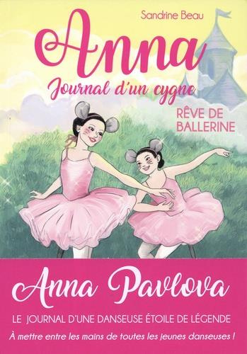 Anna, journal d'un cygne Tome 6 : Rêve de ballerine