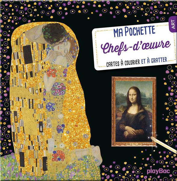 Ma pochette Chefs-d'oeuvre. Cartes à colorier et à gratter