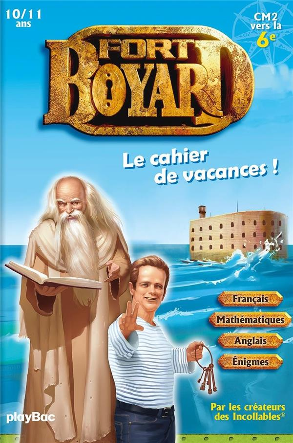 Fort Boyard Le cahier de vacances ! CM2 vers la 6e, Edition 2021