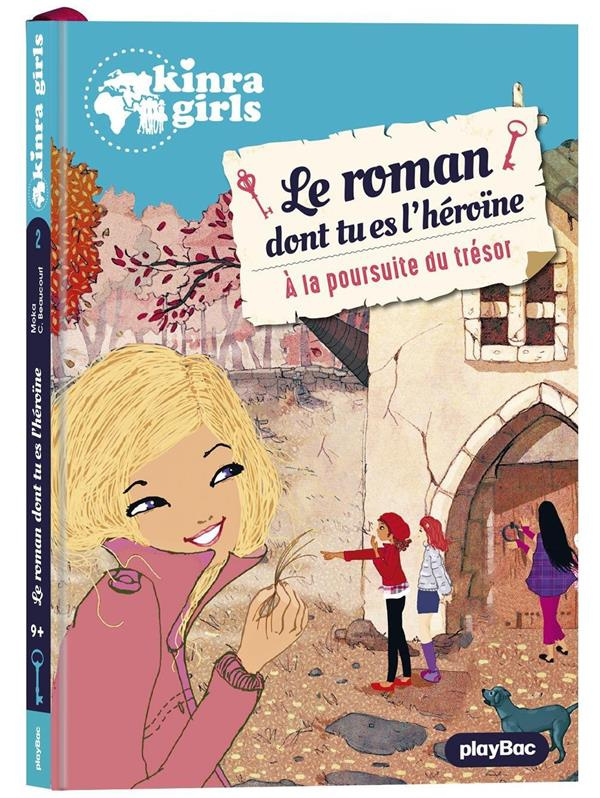 Le roman dont tu es l'héroïne Tome 2 : A la poursuite du trésor