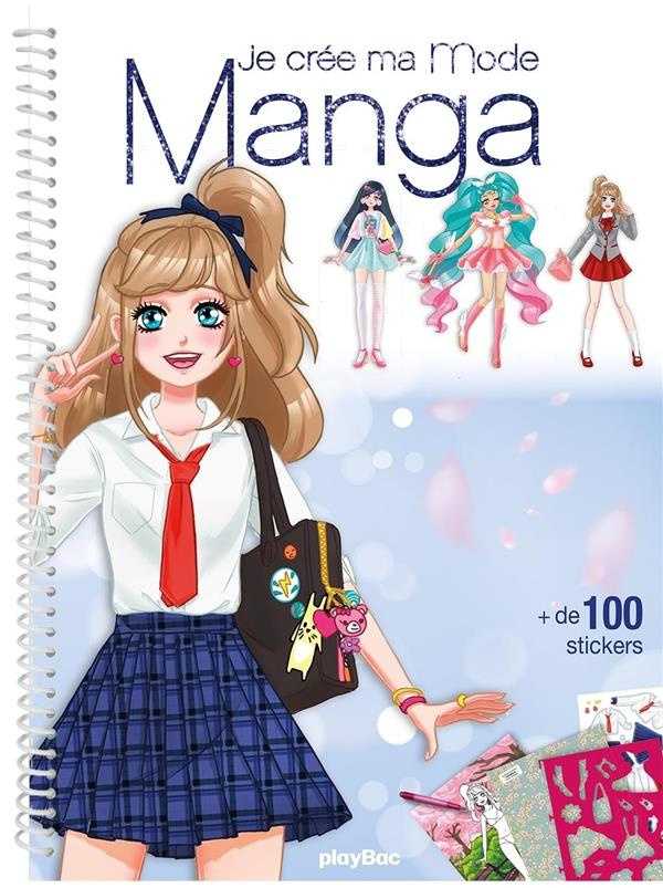 Je crée ma mode manga. Avec plus de 100 stickers