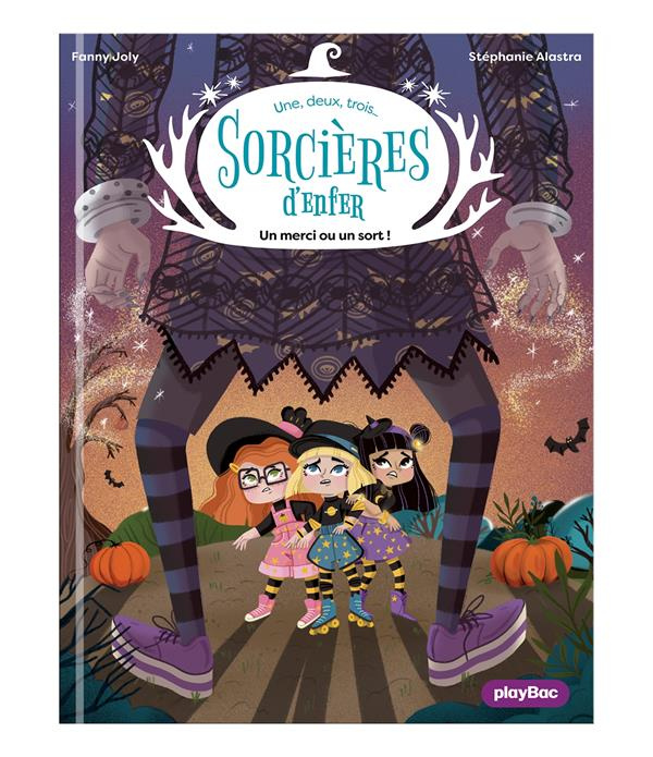 1,2,3... Sorcières d'enfer ! Tome 2 : Un merci ou un sort !