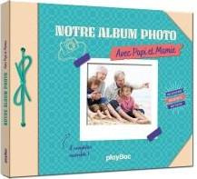NOTRE ALBUM PHOTO AVEC PAPI ET MAMIE - NOS SOUVENIRS, NOS SECRETS, NOS PHOTOS