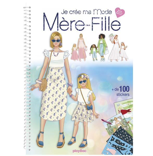 Je crée ma mode mère-fille. Avec plus de 100 stickers