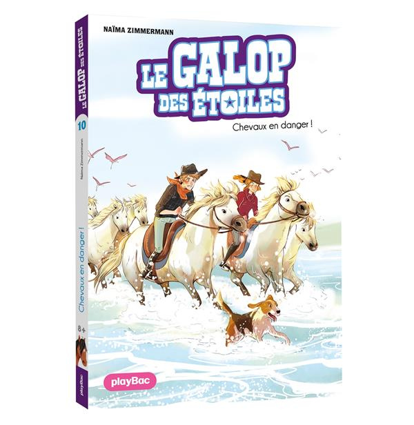 Le galop des étoiles Tome 10 : Chevaux en danger