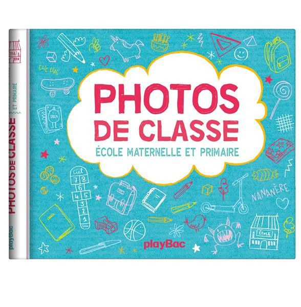 Photos de classe. Ecole maternelle et primaire