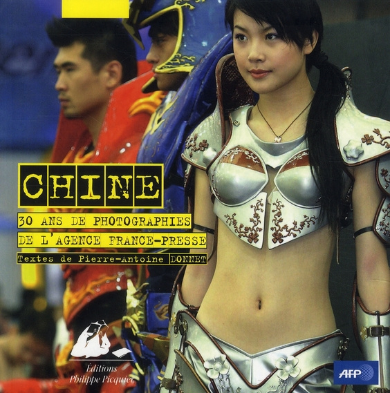 CHINE 30 ANS DE PHOTOGRAPHIES DE L'AGENCE FRANCE-PRESSE