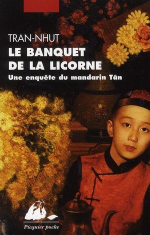 Le Banquet de la Licorne. Une enquête du mandarin Tân