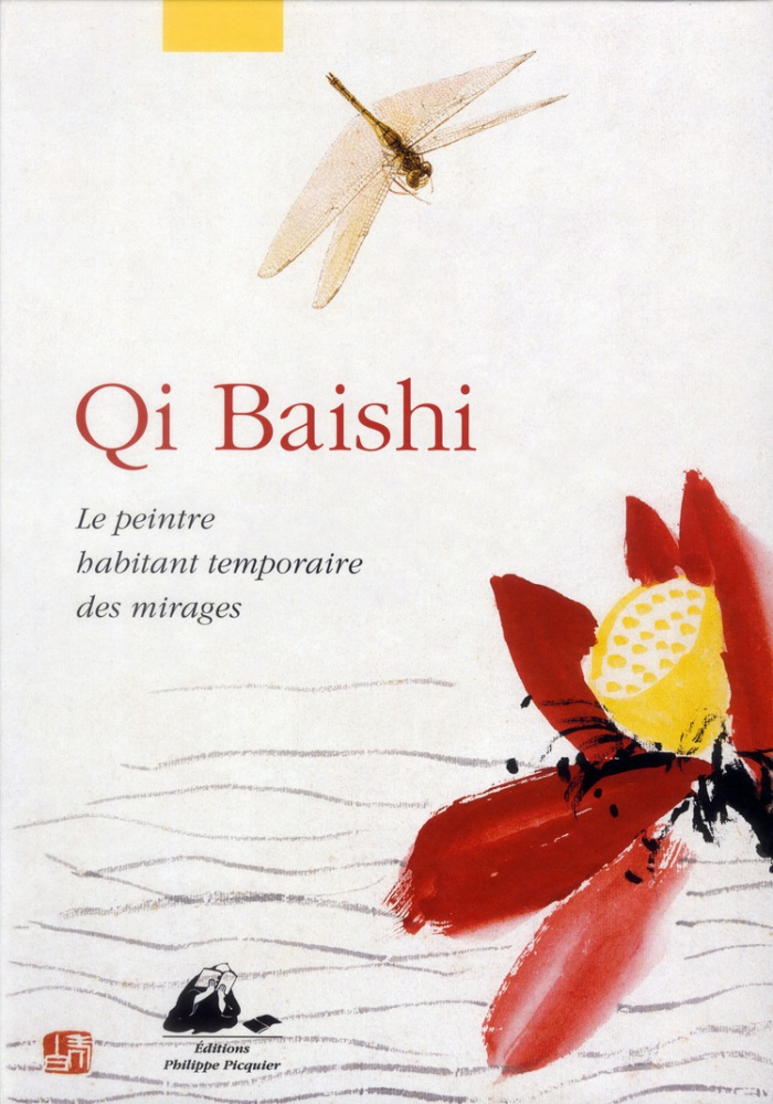 Qi Baishi. Le peintre habitant temporaire des mirages