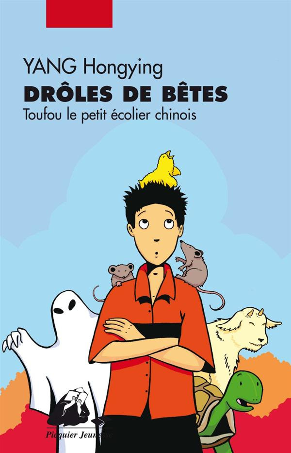 Droles de betes / Toufou le petit écolier chinois