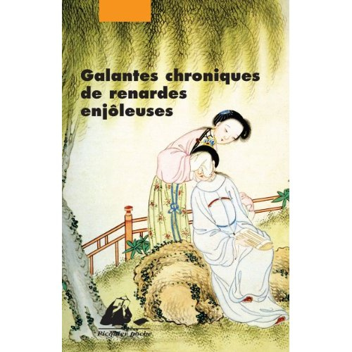 Galantes chroniques de renardes enjoleuses