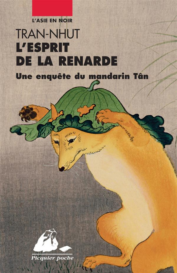 L'esprit de la renarde. Une enquête du Mandarin Tân