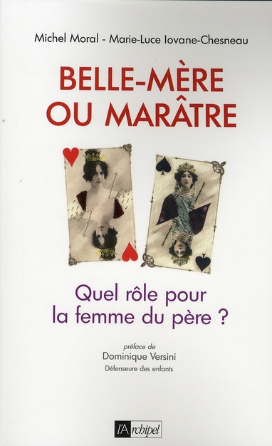 Belle-mère ou marâtre. Quel rôle pour la femme du père ?