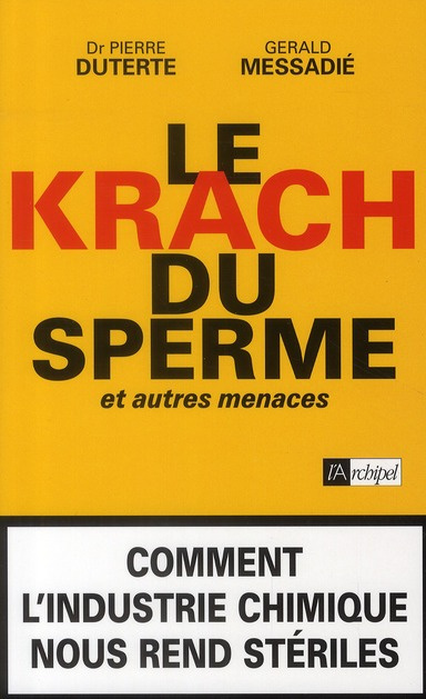 Le krach du sperme. Et autres menaces