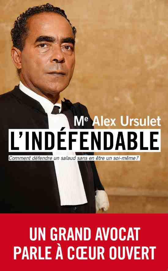 L'indéfendable. Comment défendre un salaud sans un être un soi-même